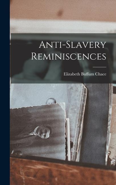 Anti-slavery Reminiscences