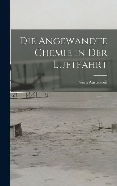 Die Angewandte Chemie in der Luftfahrt