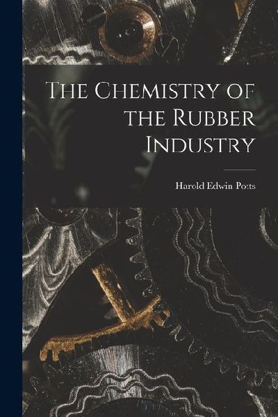 The Chemistry of the Rubber Industry
