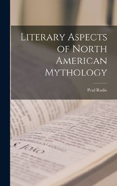 Literary Aspects of North American Mythology