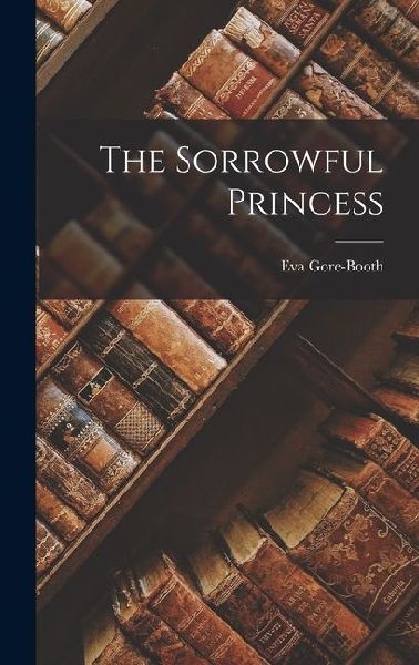 The Sorrowful Princess