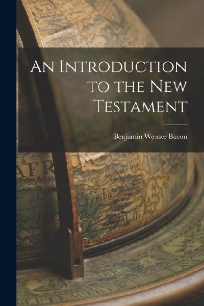 An Introduction to the New Testament