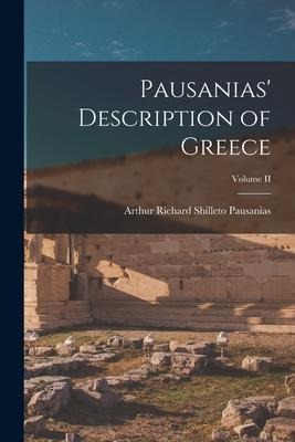 Pausanias Description of Greece; Volume II