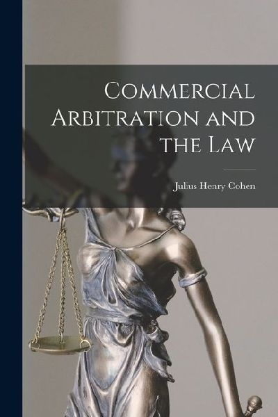 Commercial Arbitration and the Law