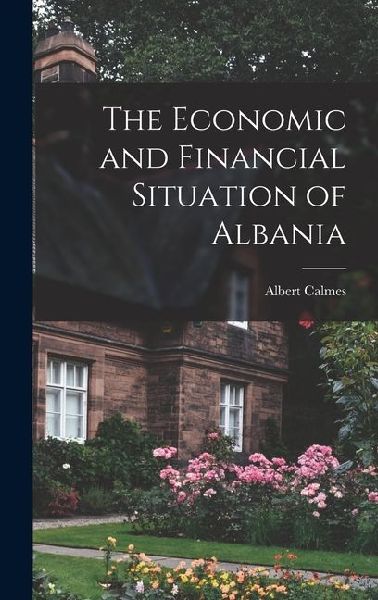 The Economic and Financial Situation of Albania