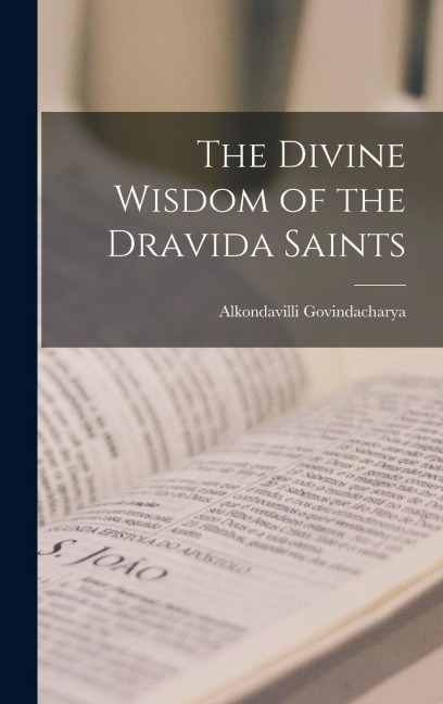 The Divine Wisdom of the Dravida Saints