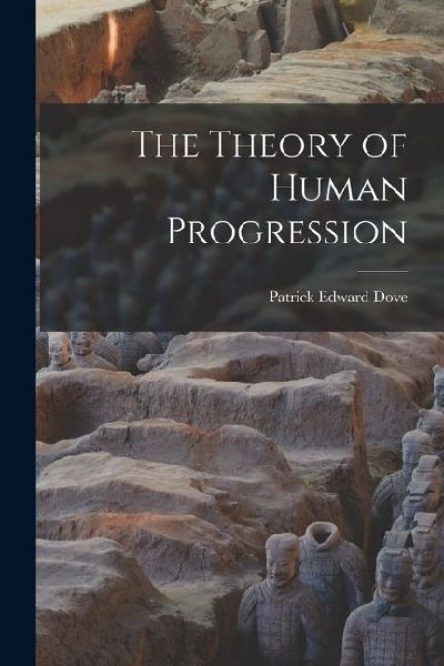 The Theory of Human Progression