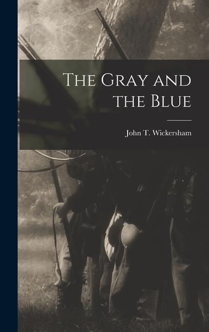 The Gray and the Blue