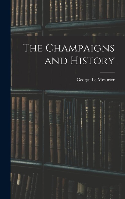 The Champaigns and History