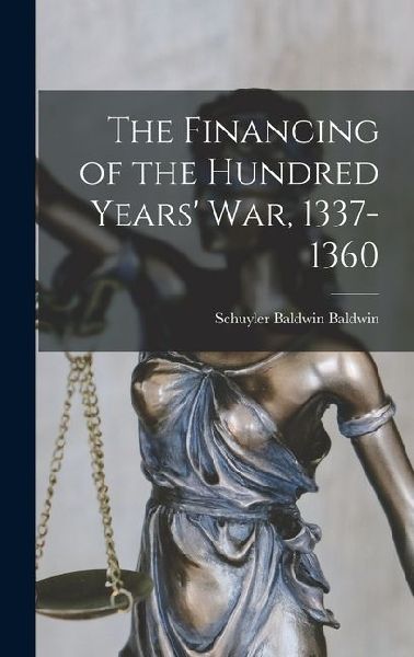 The Financing of the Hundred Years' War, 1337-1360