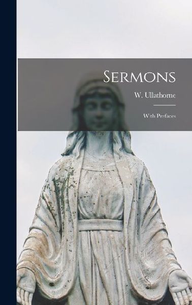 Sermons: With Prefaces