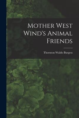 Mother West Winds Animal Friends