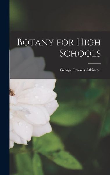 Botany for High Schools