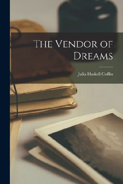 The Vendor of Dreams