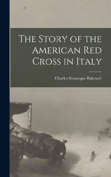 The Story of the American Red Cross in Italy