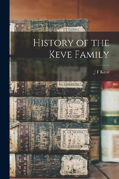 History of the Keve Family