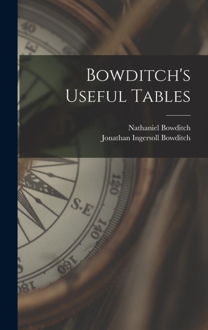 Bowditchs Useful Tables