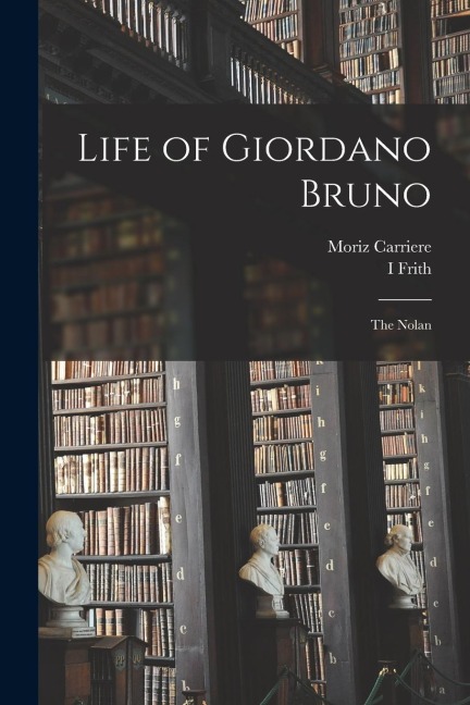 Life of Giordano Bruno: The Nolan