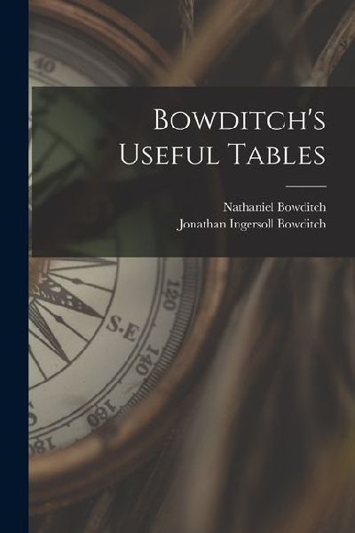 Bowditchs Useful Tables