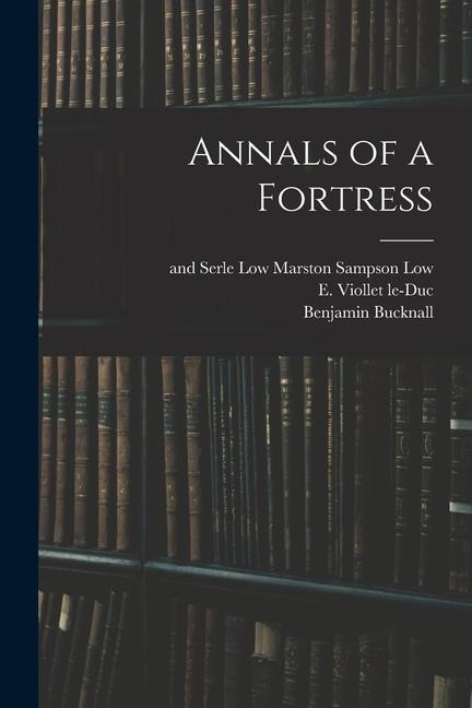 Annals of a Fortress