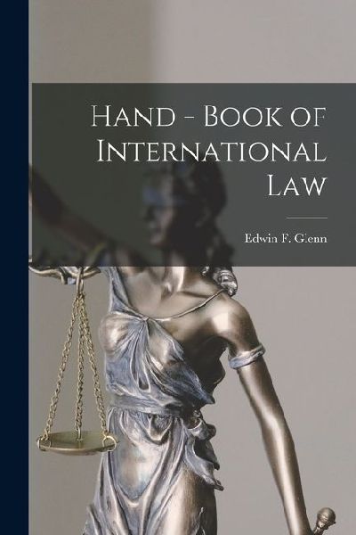 Hand - Book of International Law