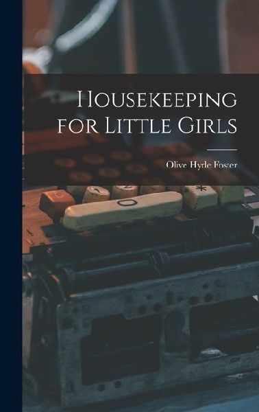 Housekeeping for Little Girls