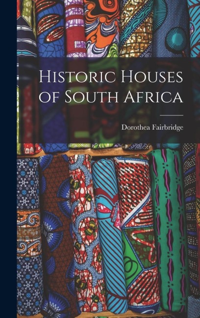 Historic Houses of South Africa