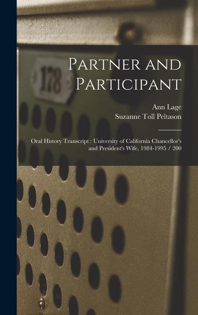 Partner and Participant: Oral History Transcript: University of California Chancellors and Presidents Wife, 1984-1995 / 200