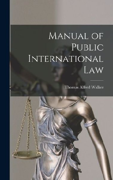 Manual of Public International Law