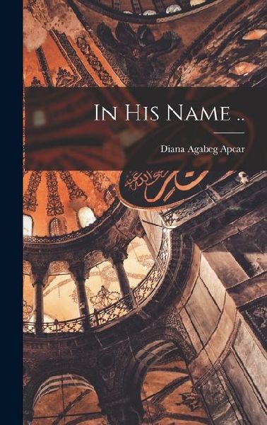 In His Name ..