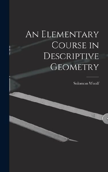 An Elementary Course in Descriptive Geometry