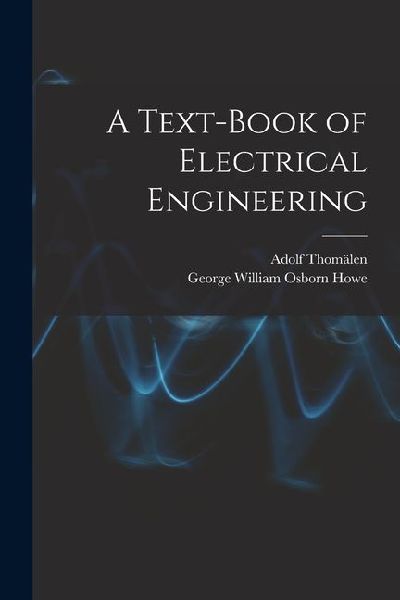 A Text-book of Electrical Engineering