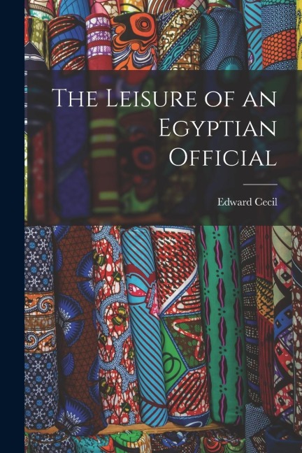 The Leisure of an Egyptian Official