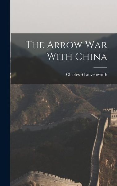 The Arrow war With China