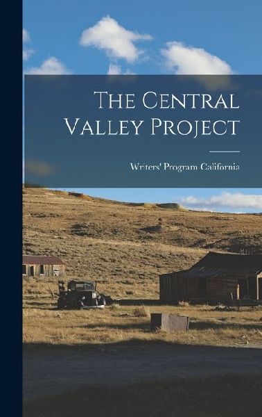 The Central Valley Project