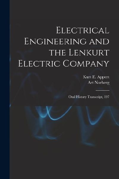 Electrical Engineering and the Lenkurt Electric Company: Oral History Transcript, 197