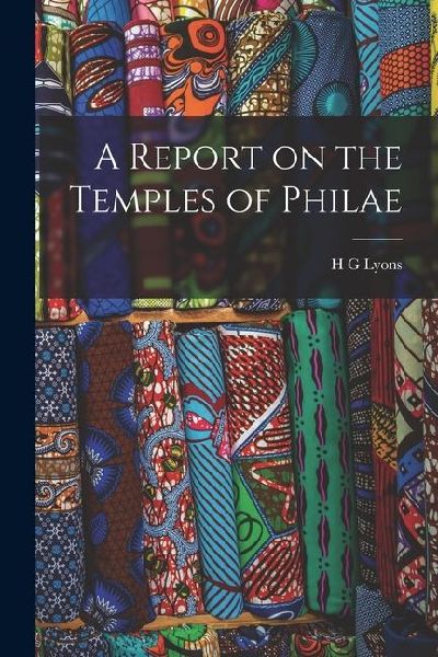 A Report on the Temples of Philae