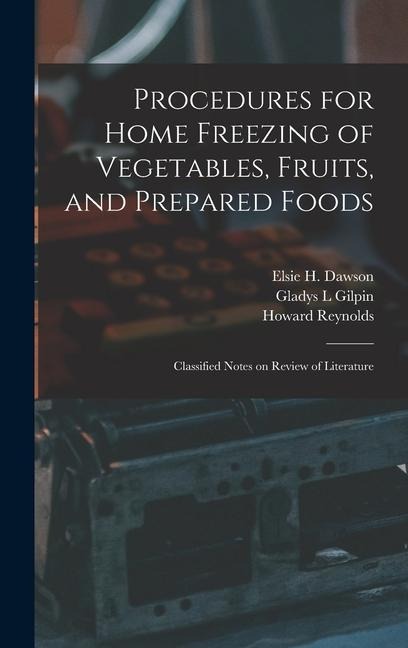 Procedures for Home Freezing of Vegetables, Fruits, and Prepared Foods: Classified Notes on Review of Literature