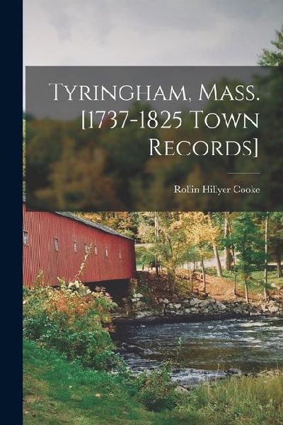 Tyringham, Mass. [1737-1825 Town Records]