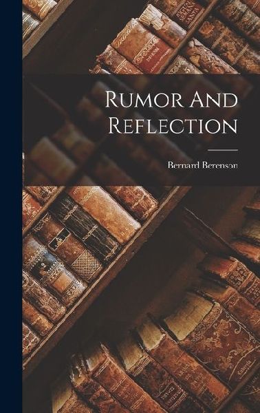Rumor And Reflection