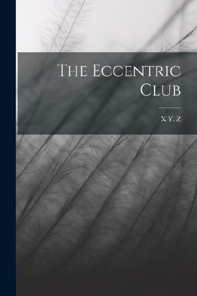 The Eccentric Club