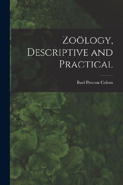 Zoölogy, Descriptive and Practical
