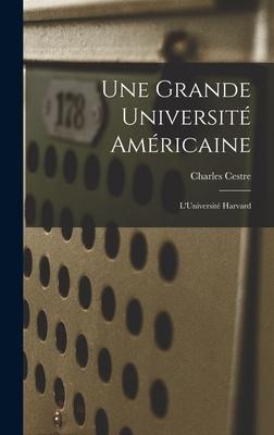 Une Grande Université Américaine: LUniversité Harvard