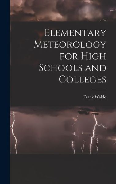 Elementary Meteorology for High Schools and Colleges
