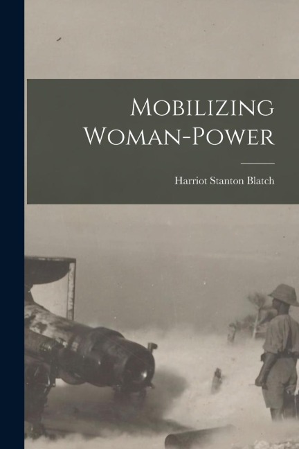 Mobilizing Woman-Power
