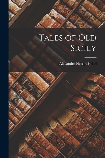 Tales of Old Sicily