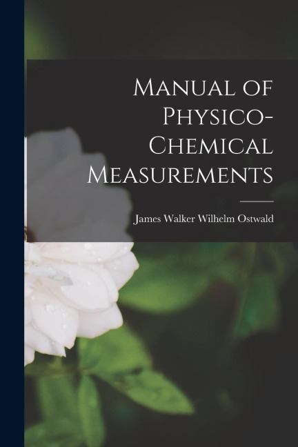 Manual of Physico-Chemical Measurements