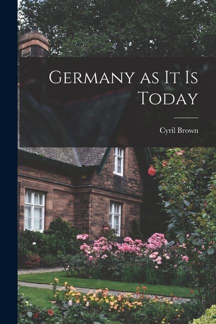 Germany as it is Today
