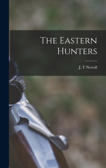 The Eastern Hunters