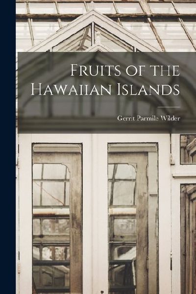 Fruits of the Hawaiian Islands